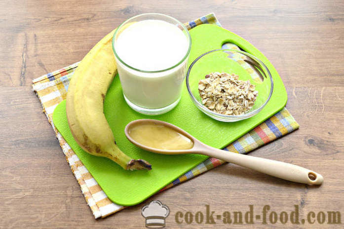 Banana smoothie z ovsenimi kosmiči - kako narediti napitek banana z mlekom in ovsena kaša v mešalniku, korak za korakom receptov fotografije