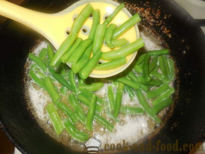 Stročji fižol v ponvi - kako kuhati okusno stročji fižol, korak za korakom receptov fotografije