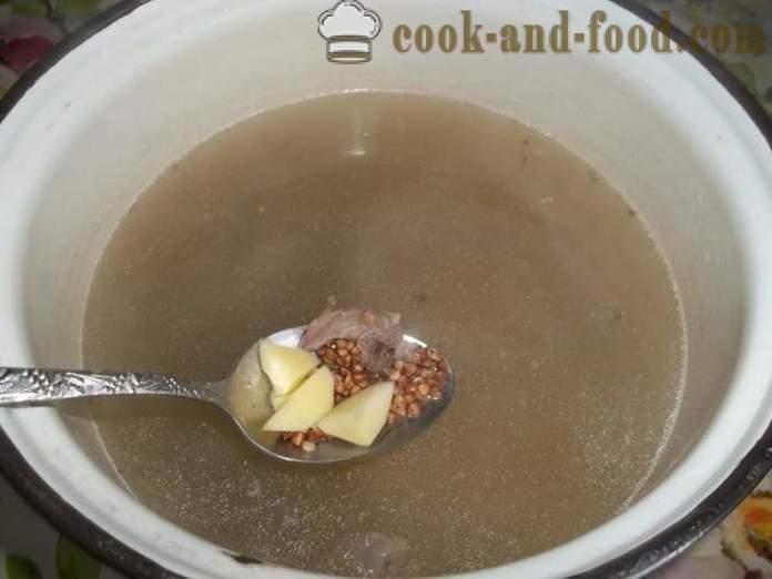 Ajdova juha z govedino - kako kuhati ajdovo juho juha, korak za korakom receptov fotografije