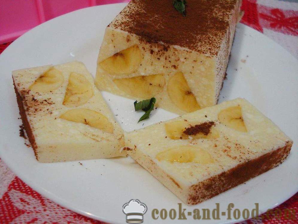 Skuta sladica z želatino in banano brez peke - kako kuhati sira sladica z želatino, korak za korakom receptov fotografije
